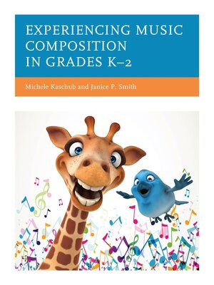 cover image of Experiencing Music Composition in Grades K–2